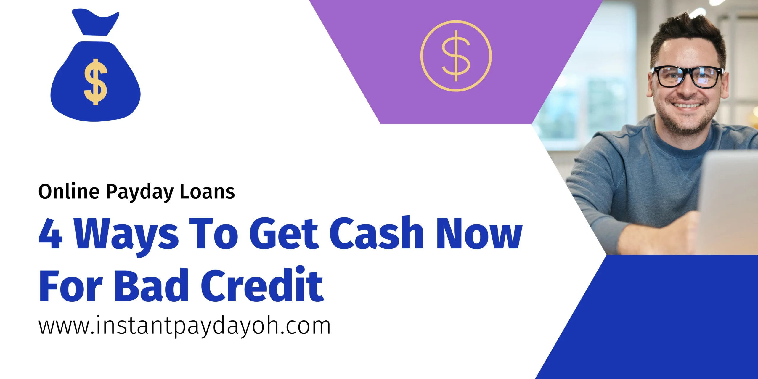 4 Ways To Get Cash Now For Bad Credit