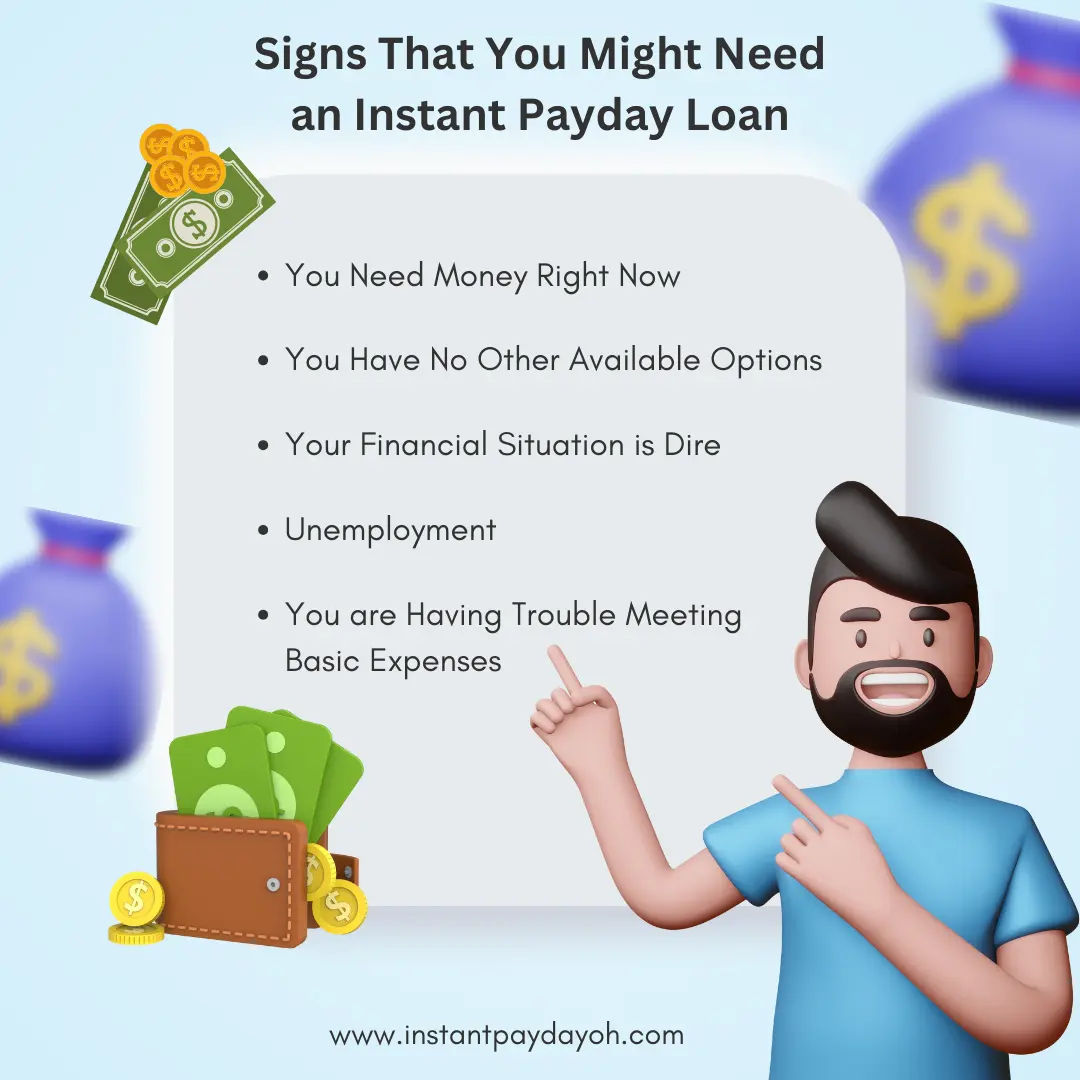 Signs That You Might Need an Instant Payday Loan